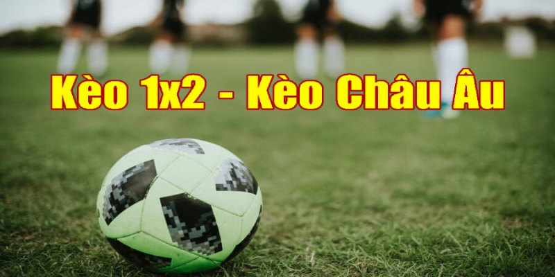 Kèo Châu Âu - Hướng Dẫn Chi Tiết Về Kèo Cược Thể Thao Tại BET88 